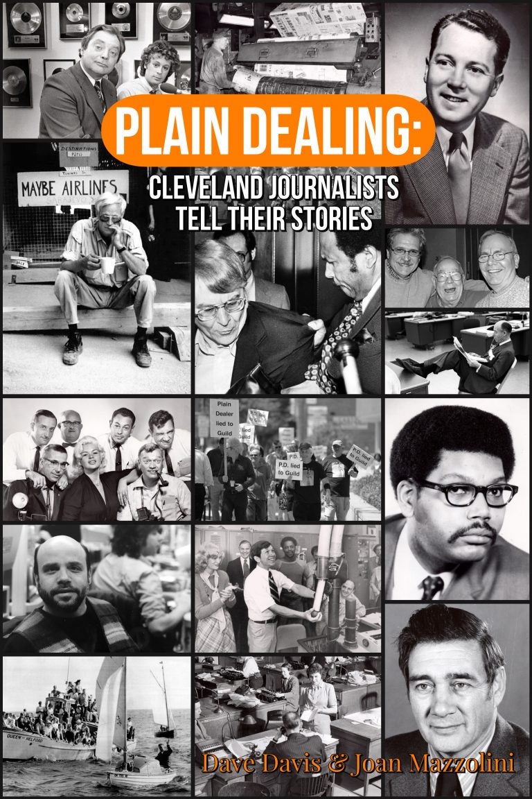 Plain Dealing Cleveland Journalists Tell Their Stories Open Textbook