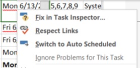 Microsoft Project offers options such as Fix in Task Inspector, Respect Links, and Switch to Auto Scheduled in order to solve scheduling problems.